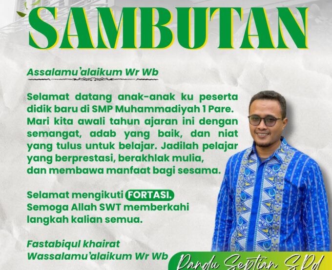 Selamat Datang Peserta Didik Baru: SAMBUTAN KEPALA SMP MUHAMMADIYAH 1 PARE
