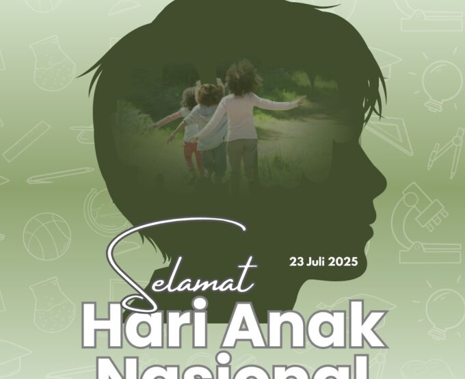 Hari Anak Nasional 2025: Menumbuhkan Generasi Emas, Menjaga Hak Anak Sepenuh Hati