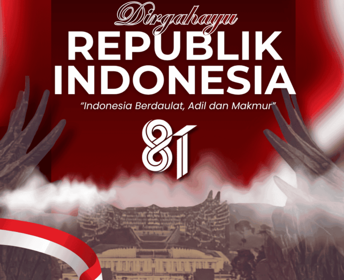 HUT RI - 81: Indonesia Berdaulat, Adil & Makmur